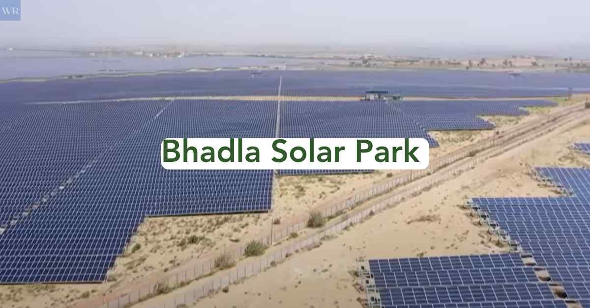 Bhadla Solar Park- Largest producer of solar energy in India